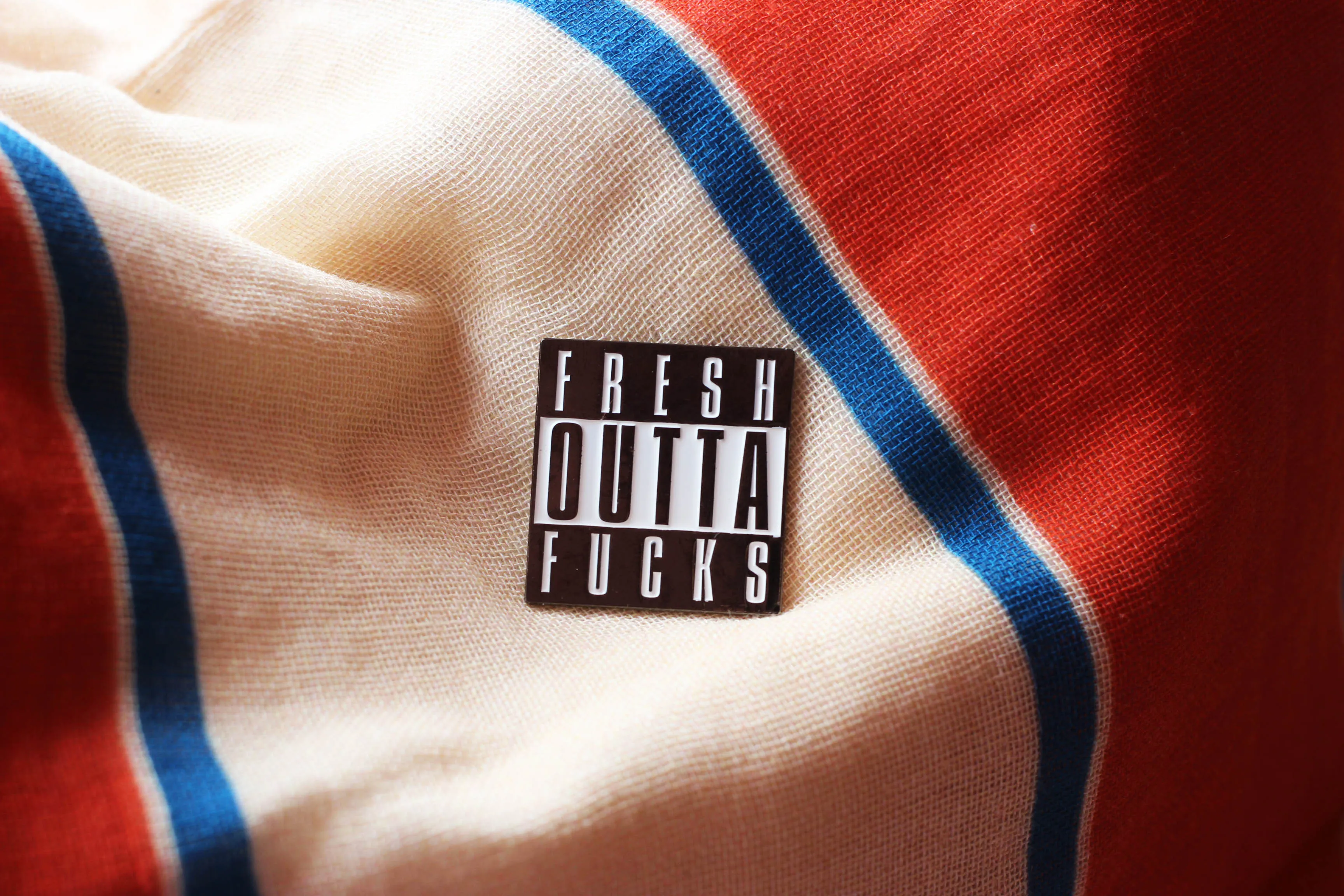 Fresh Outta Fucks Enamel Pin